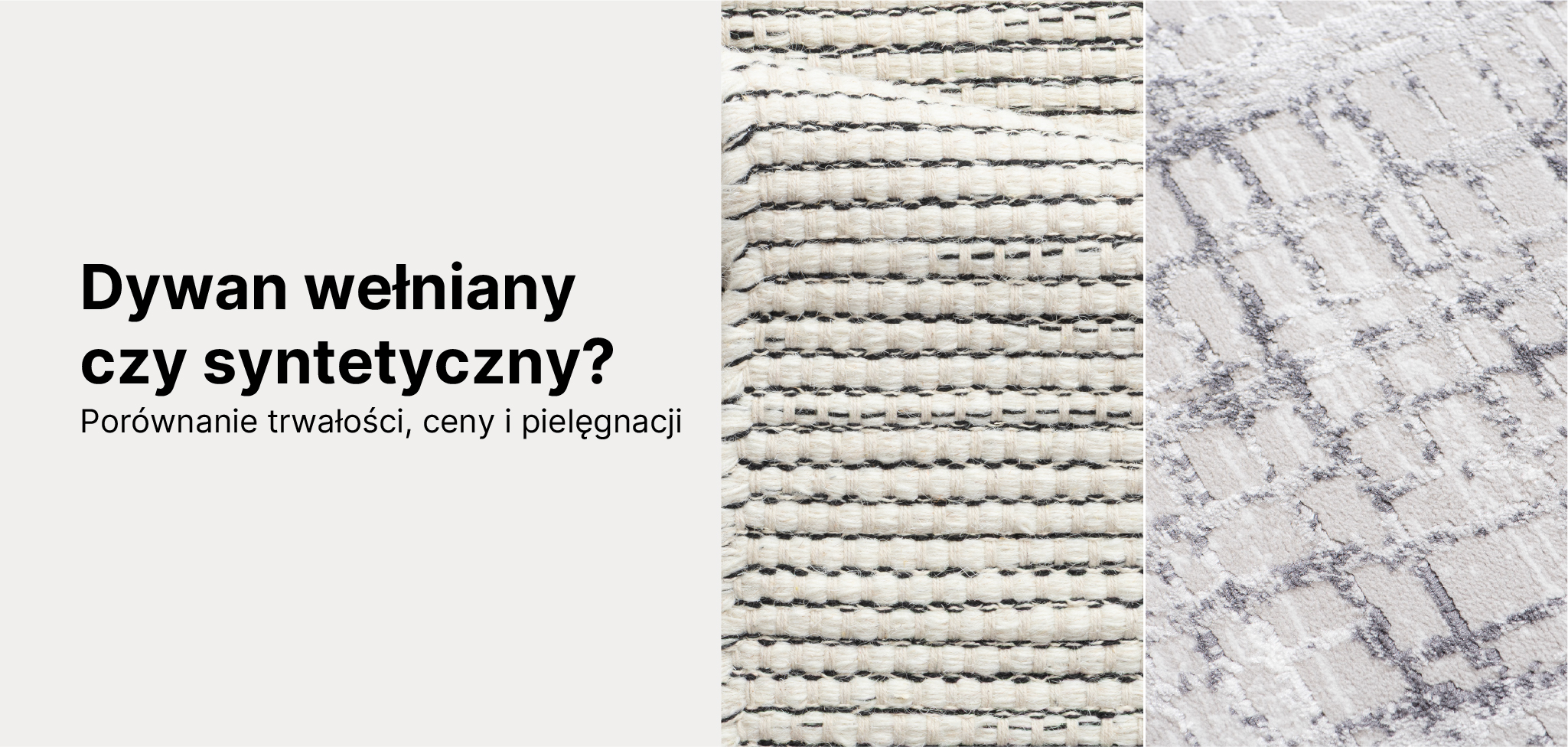 dwa dywany ułożone obok siebie w jasnym salonie: po lewej dywan o naturalnej, wełnianej fakturze w kolorze ecru, po prawej nowoczesny dywan syntetyczny